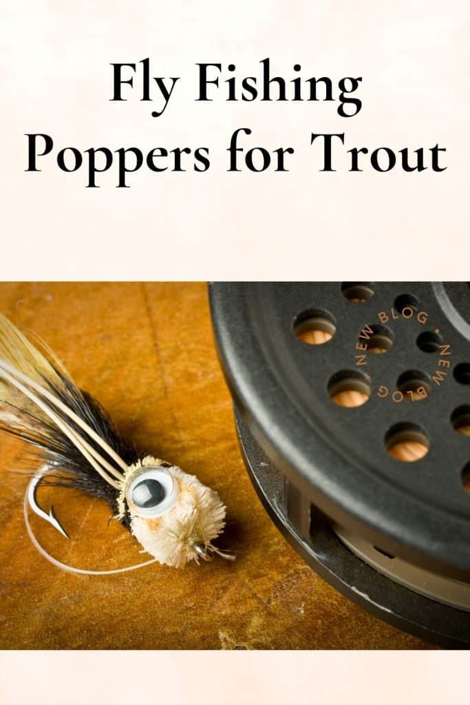 fly fishing poppers for trout